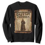 Harriet Tubman Newspaper Sweatshirt Strong Black Woman Leader Gift
