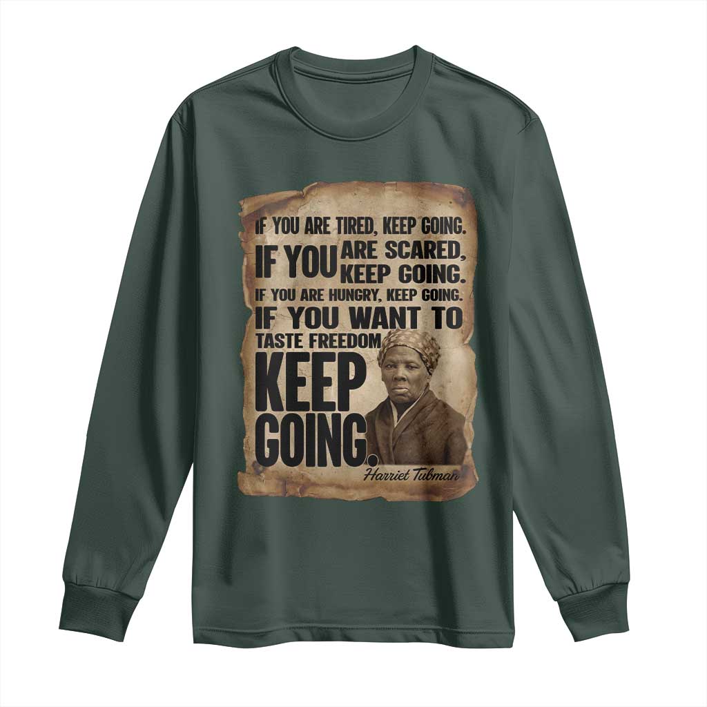 Harriet Tubman Quote Long Sleeve Shirt Black History African American