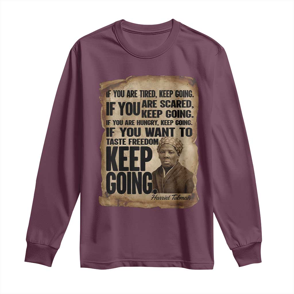 Harriet Tubman Quote Long Sleeve Shirt Black History African American
