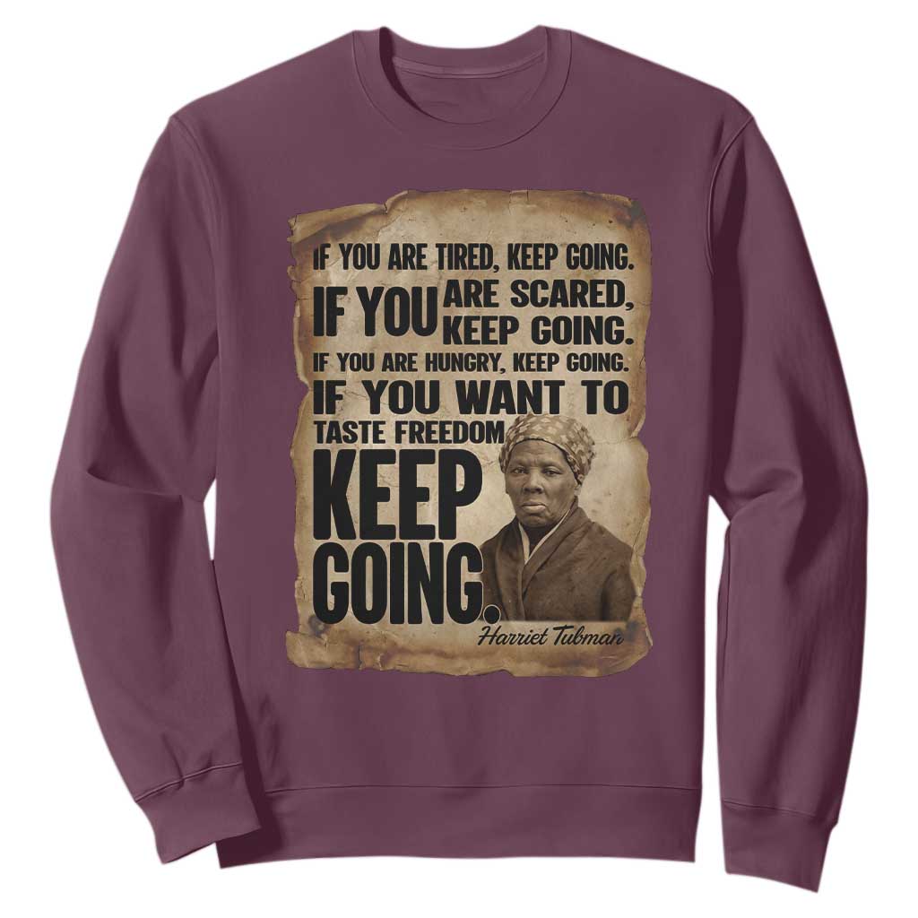 Harriet Tubman Quote Sweatshirt Black History African American