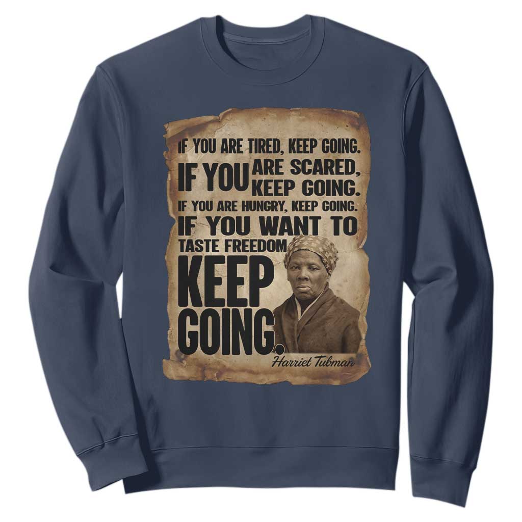 Harriet Tubman Quote Sweatshirt Black History African American