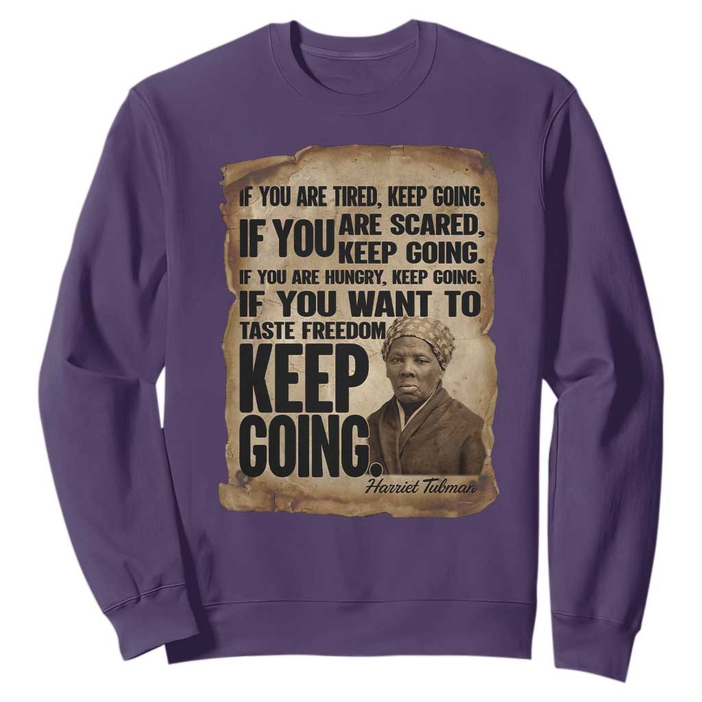 Harriet Tubman Quote Sweatshirt Black History African American