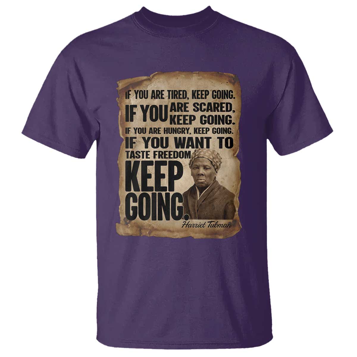 Harriet Tubman Quote T Shirt Black History African American