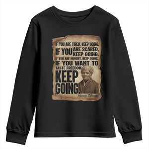 Harriet Tubman Quote Youth Sweatshirt Black History African American