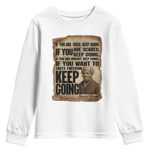 Harriet Tubman Quote Youth Sweatshirt Black History African American