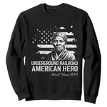 Harriet Tubman Sweatshirt Underground Railroad American Hero History