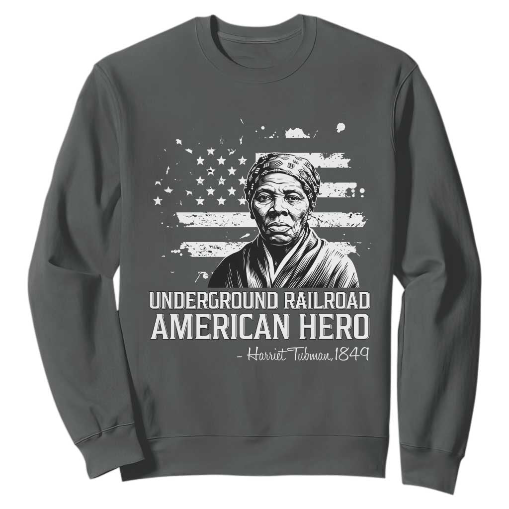 Harriet Tubman Sweatshirt Underground Railroad American Hero History