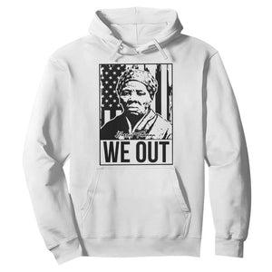 Harriet Tubman Quote Hoodie We Out Strong Woman