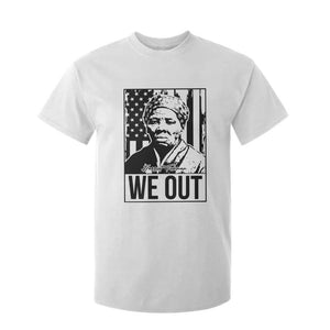 Harriet Tubman Quote T Shirt For Kid We Out Strong Woman