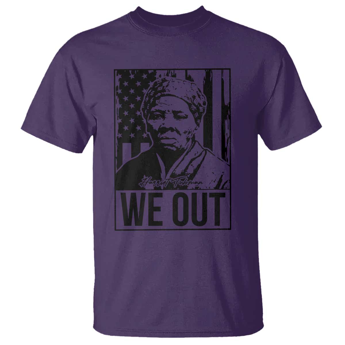 Harriet Tubman Quote T Shirt We Out Strong Woman
