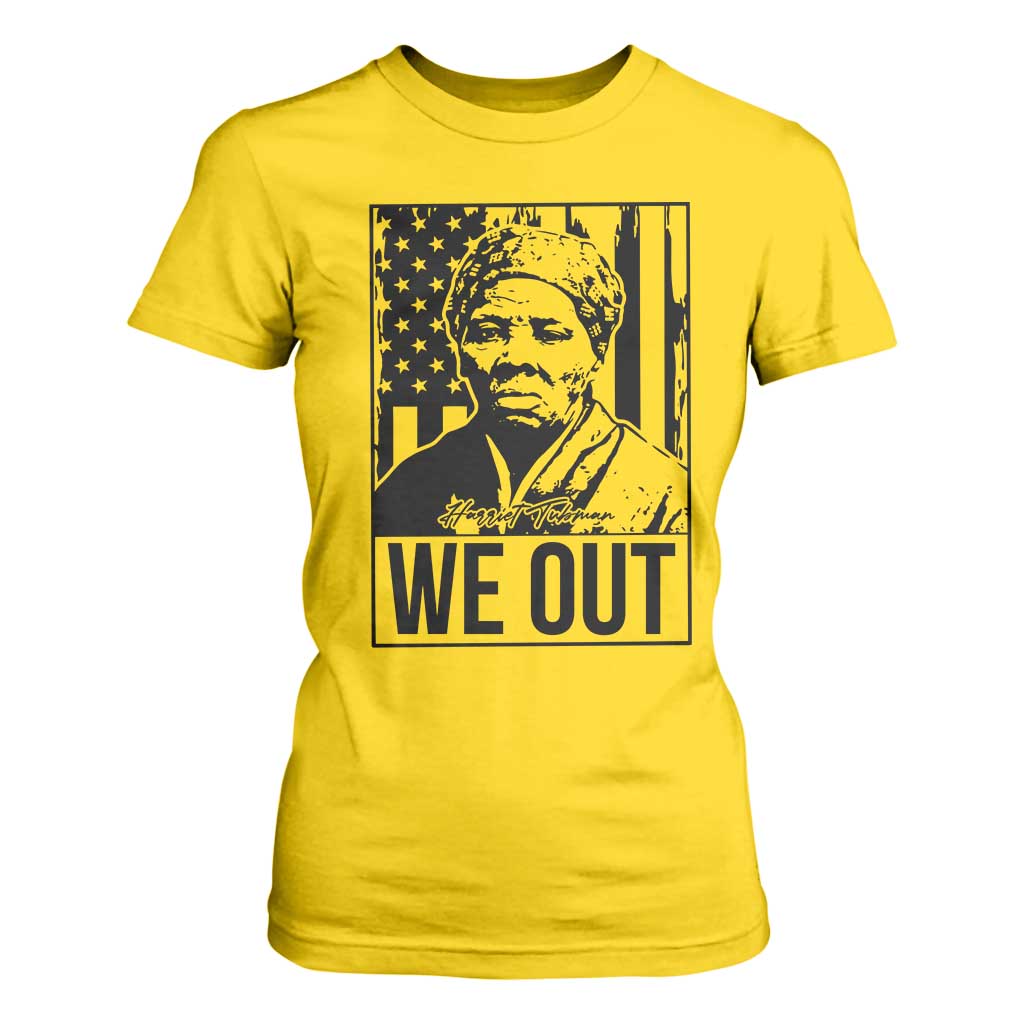 Harriet Tubman Quote T Shirt For Women We Out Strong Woman