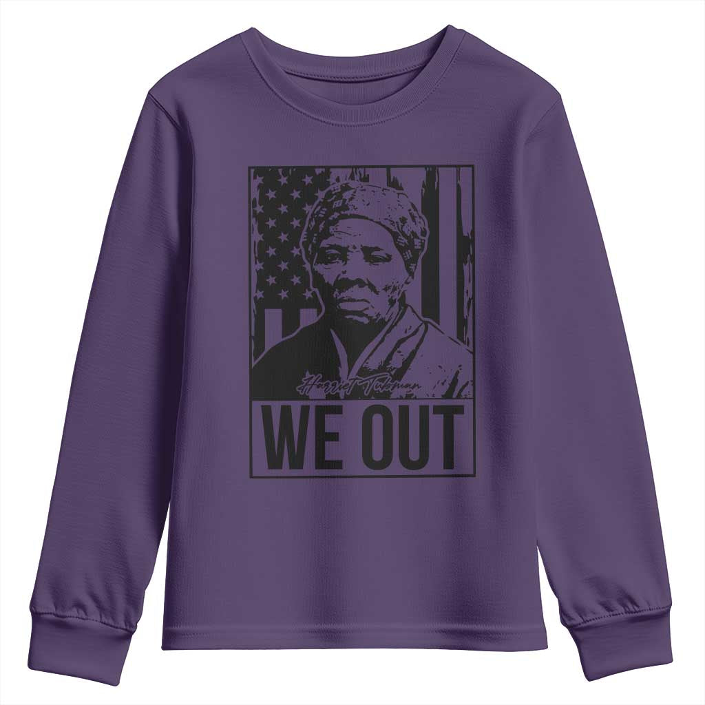 Harriet Tubman Quote Youth Sweatshirt We Out Strong Woman