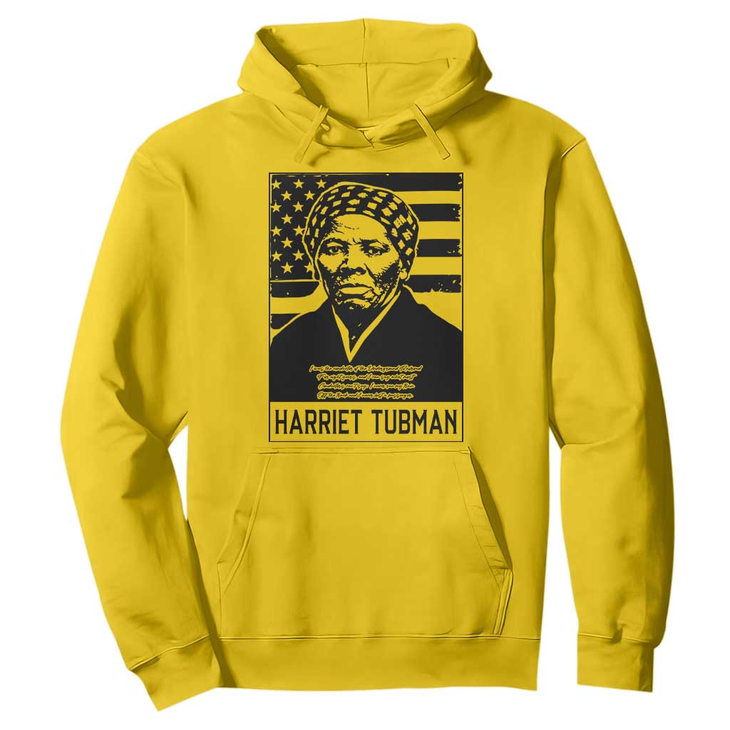 Harriet Tubman Quote Hoodie Black History Month