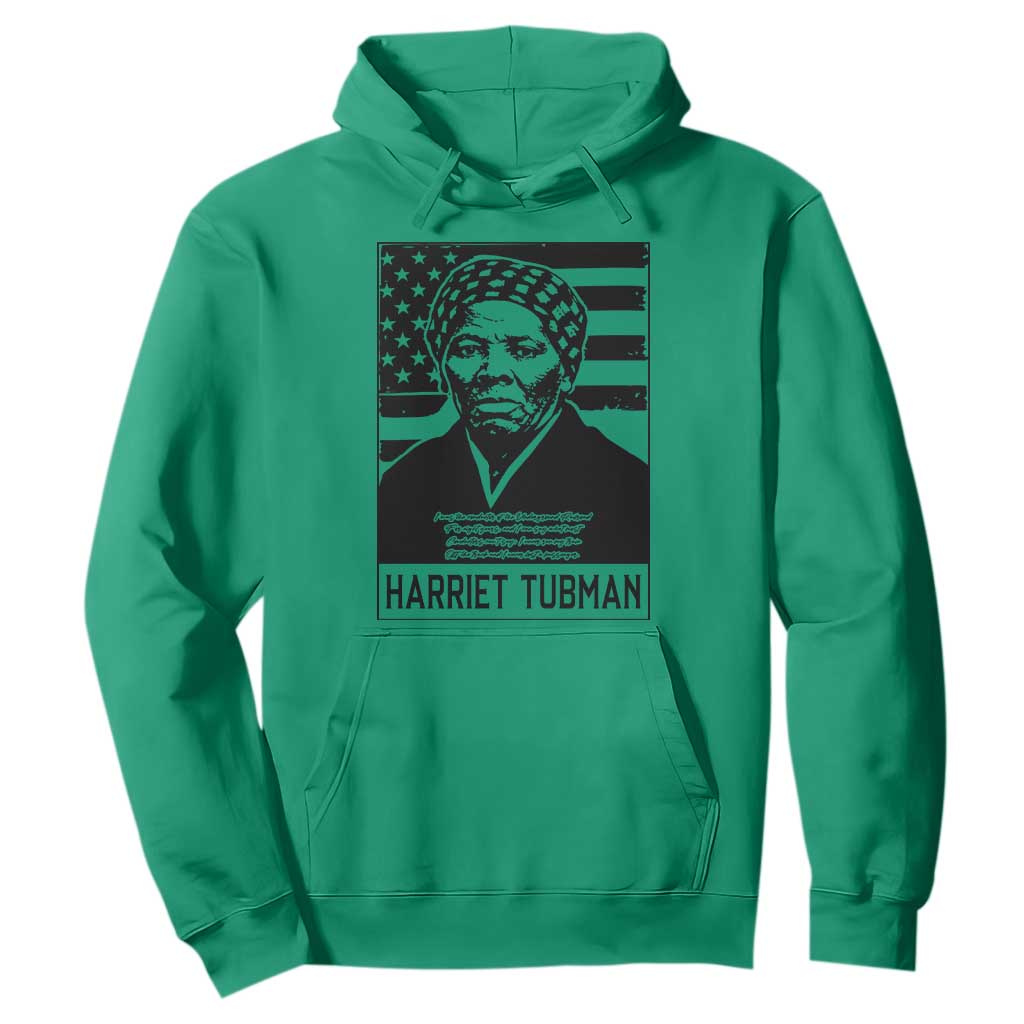 Harriet Tubman Quote Hoodie Black History Month