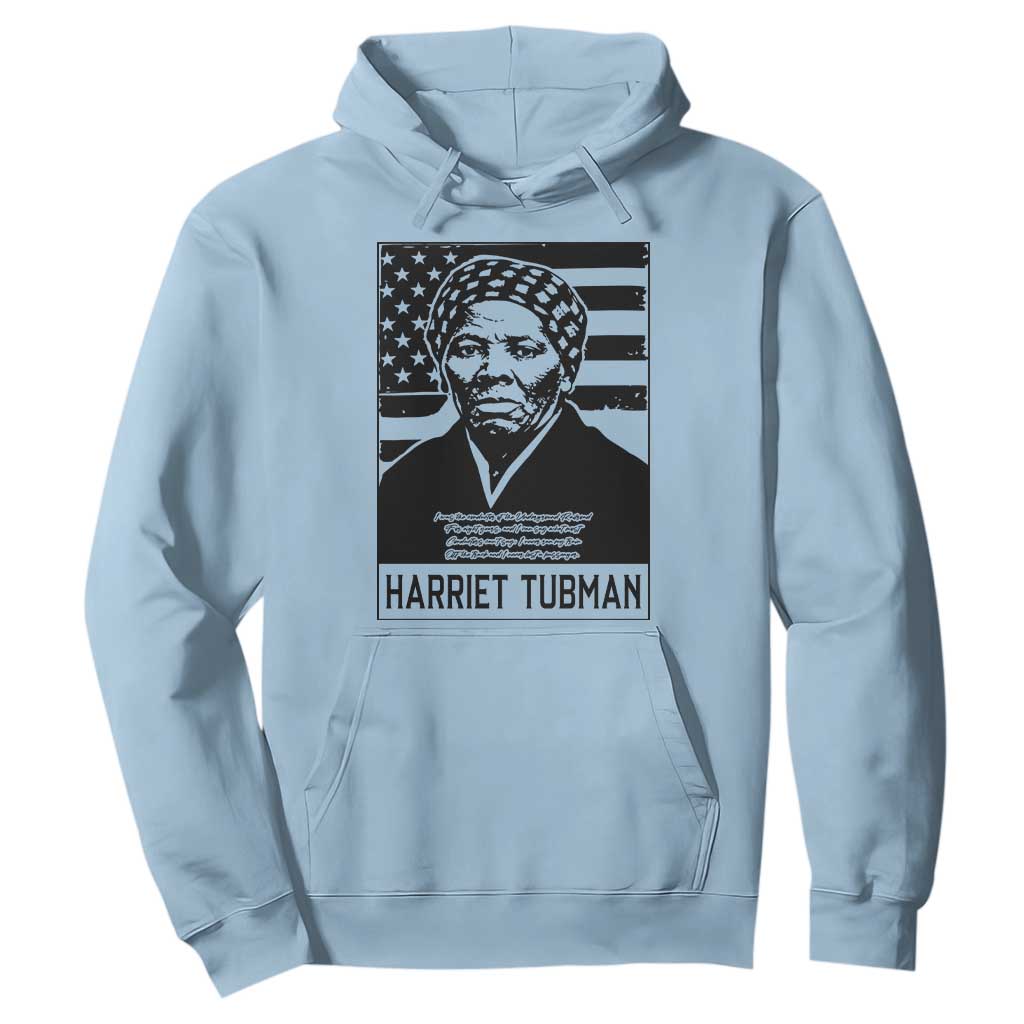 Harriet Tubman Quote Hoodie Black History Month