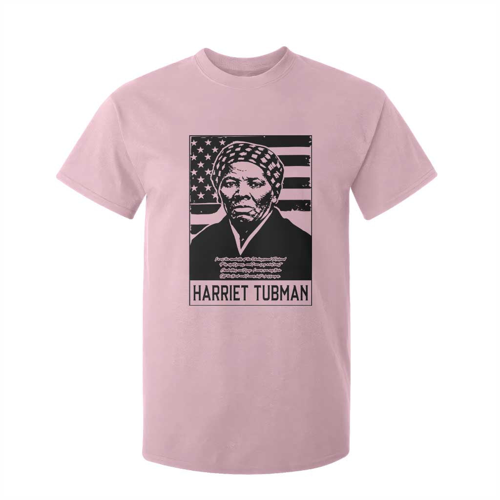 Harriet Tubman Quote T Shirt For Kid Black History Month