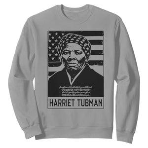 Harriet Tubman Quote Sweatshirt Black History Month