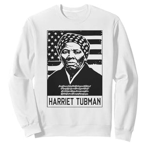 Harriet Tubman Quote Sweatshirt Black History Month
