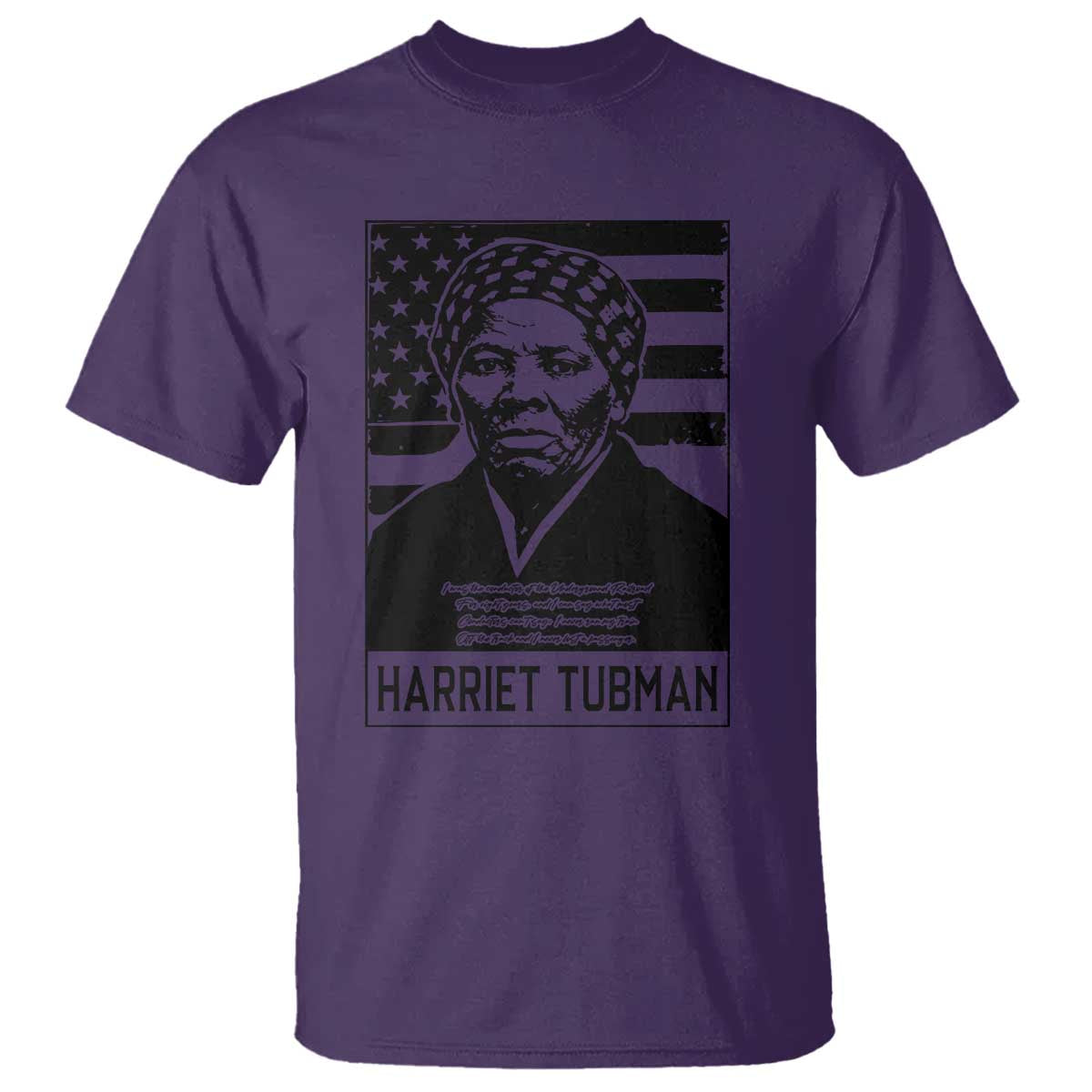Harriet Tubman Quote T Shirt Black History Month