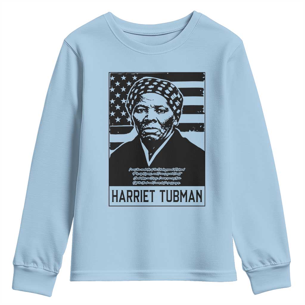 Harriet Tubman Quote Youth Sweatshirt Black History Month