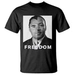 Freedom Charlie Kirk T Shirt Martin Luther King Jr - African Pride