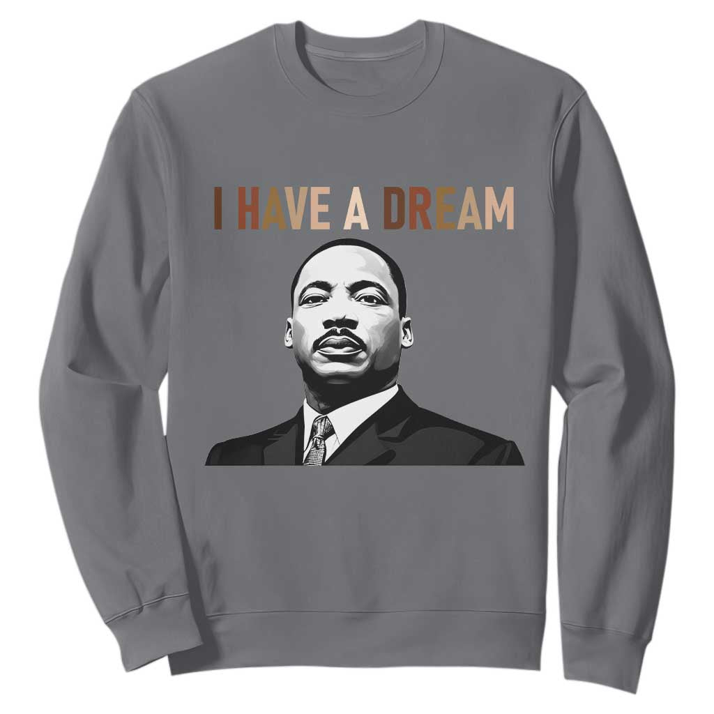 Martin Luther King Jr Sweatshirt I Have a Dream Cool Melanin Black History - African Pride