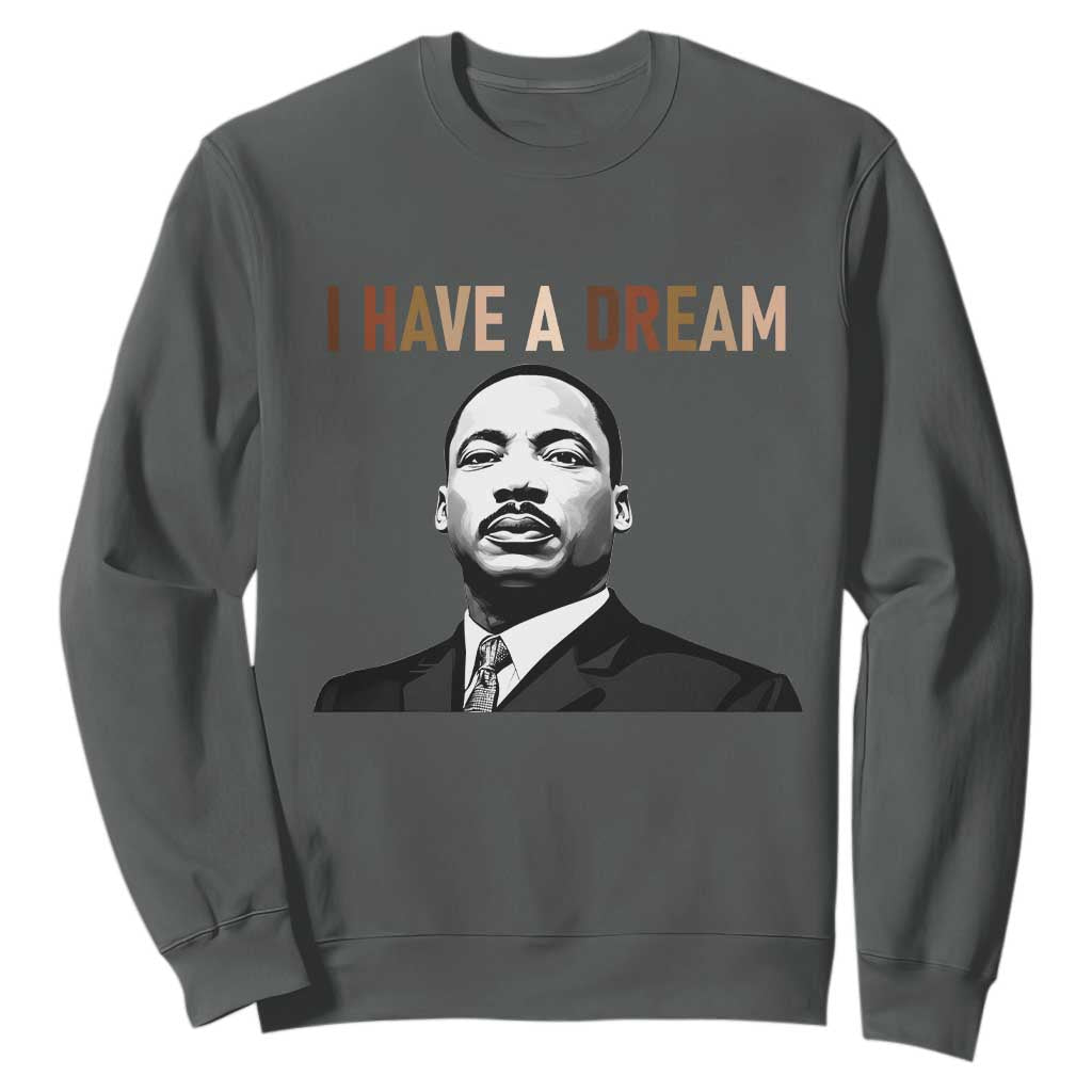 Martin Luther King Jr Sweatshirt I Have a Dream Cool Melanin Black History - African Pride