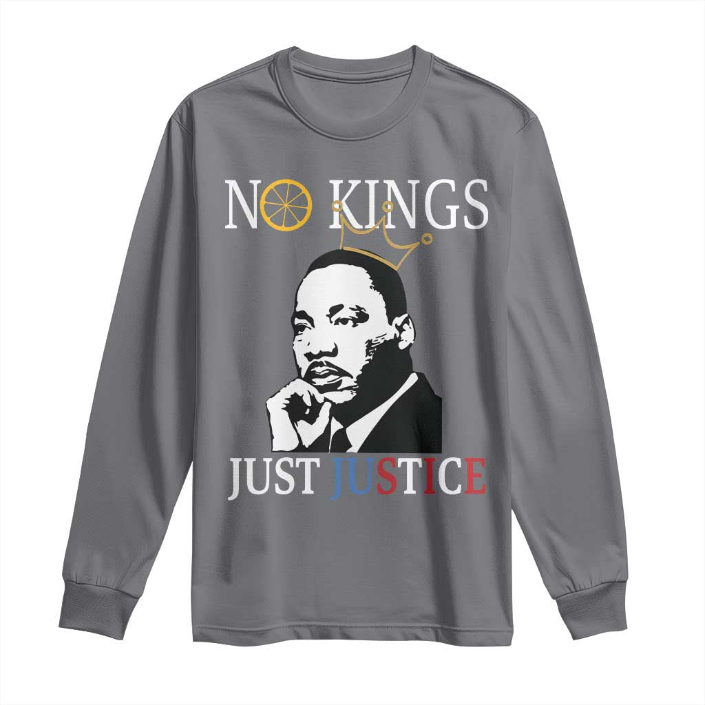 Martin Luther King Jr Long Sleeve Shirt No Kings Just Justice - African Pride