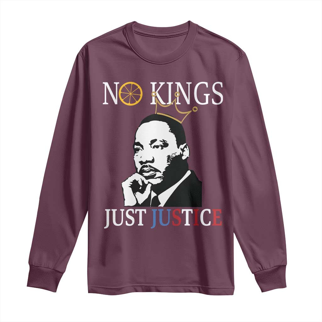 Martin Luther King Jr Long Sleeve Shirt No Kings Just Justice - African Pride