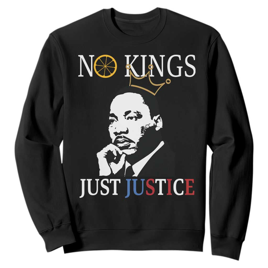 Martin Luther King Jr Sweatshirt No Kings Just Justice - African Pride
