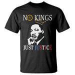 Martin Luther King Jr T Shirt No Kings Just Justice - African Pride