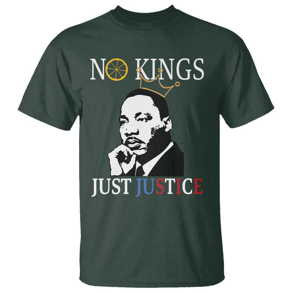 Martin Luther King Jr T Shirt No Kings Just Justice - African Pride