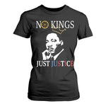Martin Luther King Jr T Shirt For Women No Kings Just Justice - African Pride