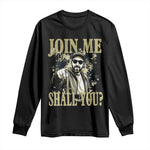 Adam Memorial Tribute Long Sleeve Shirt Join Me Shall You