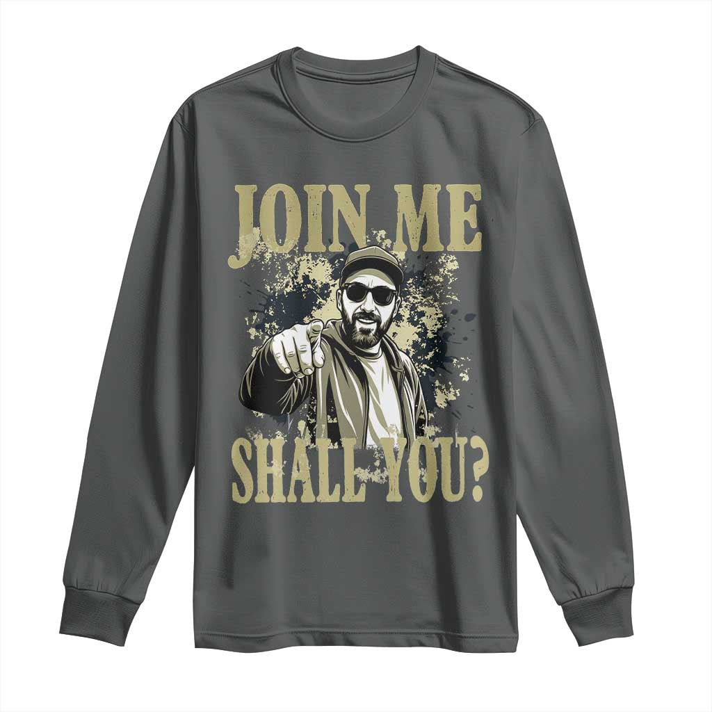 Adam Memorial Tribute Long Sleeve Shirt Join Me Shall You