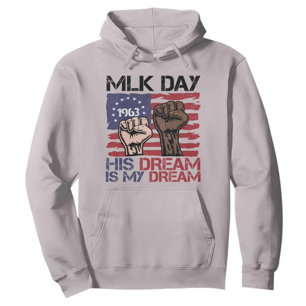 His Dream is My Dream Hoodie Martin Luther King Jr MLK Day - African Pride