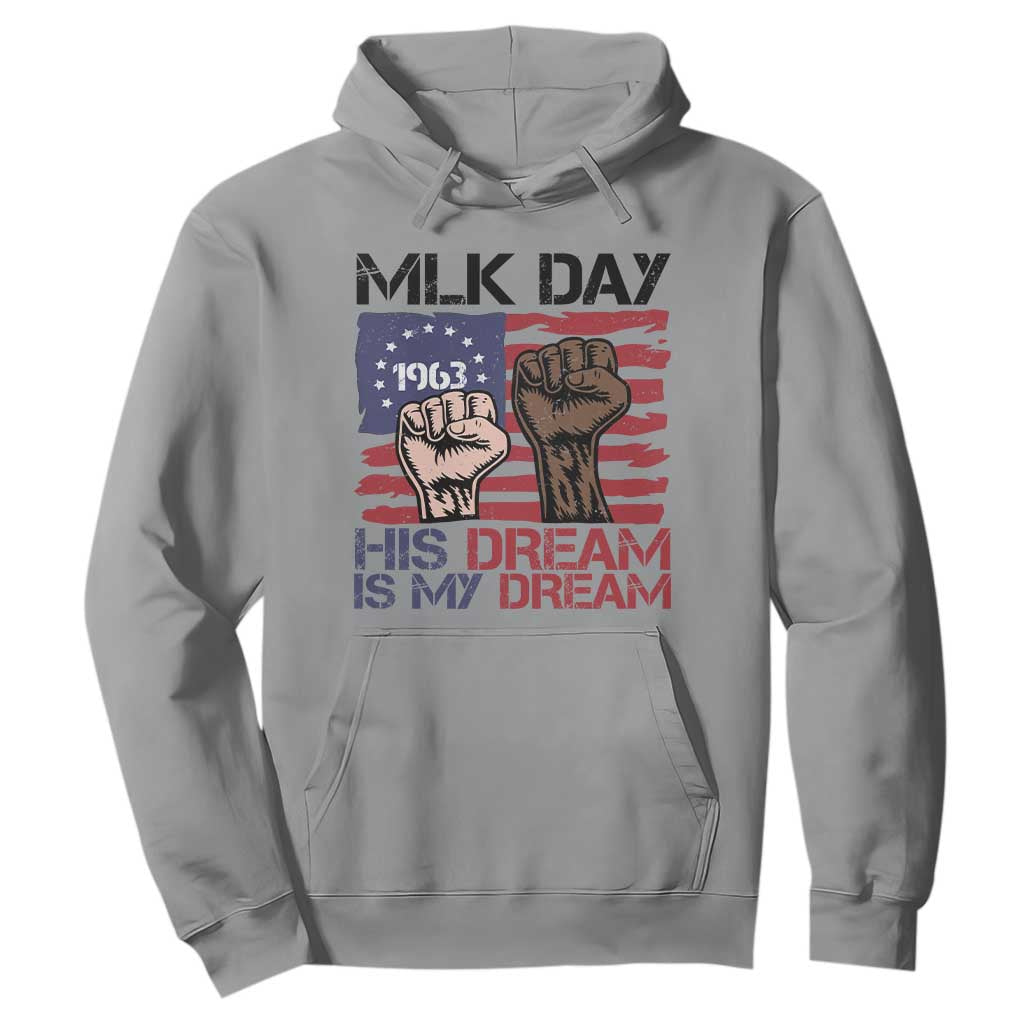 His Dream is My Dream Hoodie Martin Luther King Jr MLK Day - African Pride