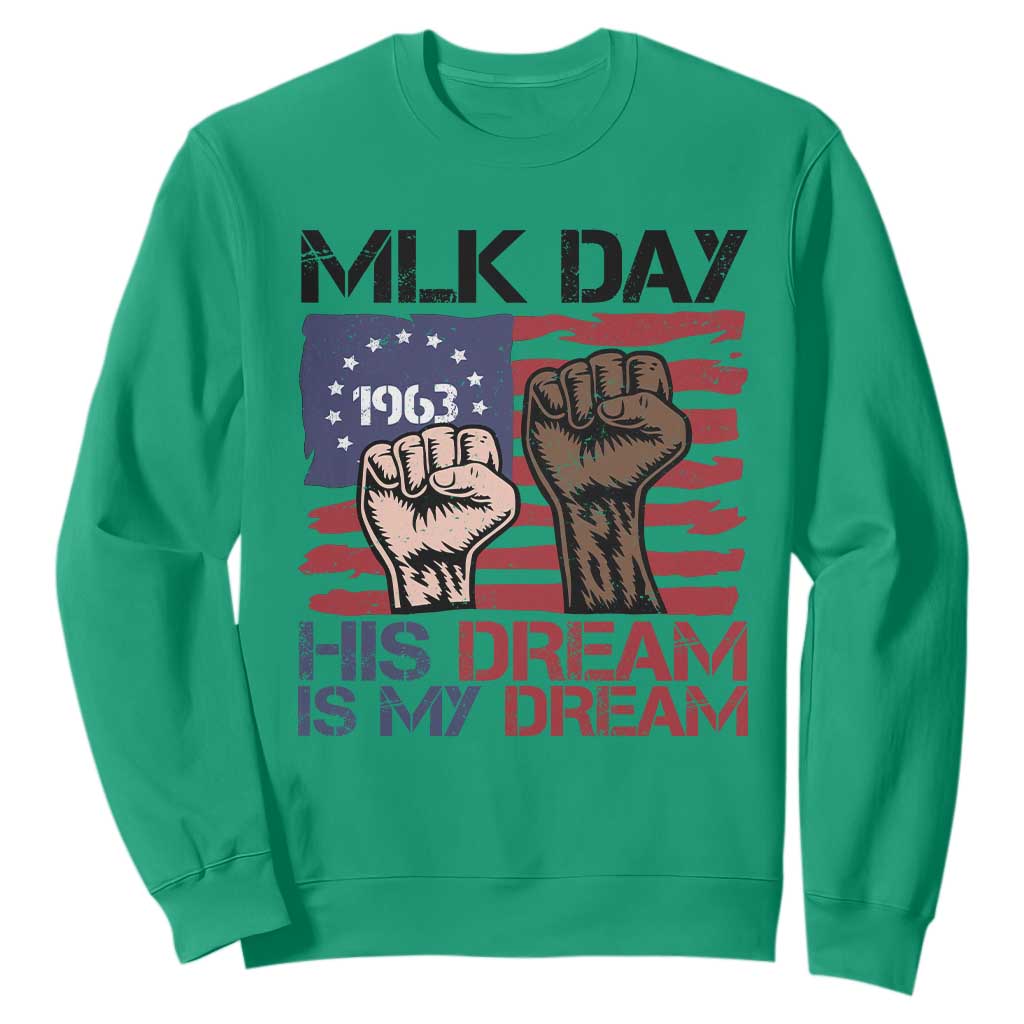 His Dream is My Dream Sweatshirt Martin Luther King Jr MLK Day - African Pride