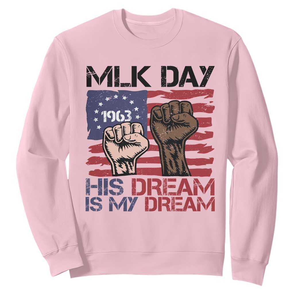 His Dream is My Dream Sweatshirt Martin Luther King Jr MLK Day - African Pride