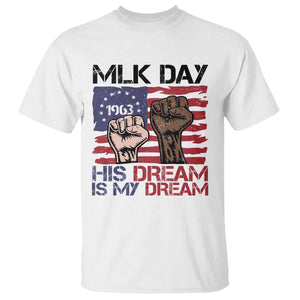 His Dream is My Dream T Shirt Martin Luther King Jr MLK Day - African Pride