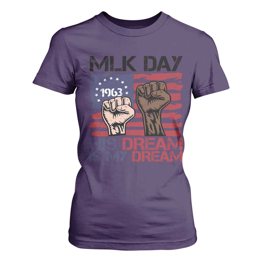 His Dream is My Dream T Shirt For Women Martin Luther King Jr MLK Day - African Pride