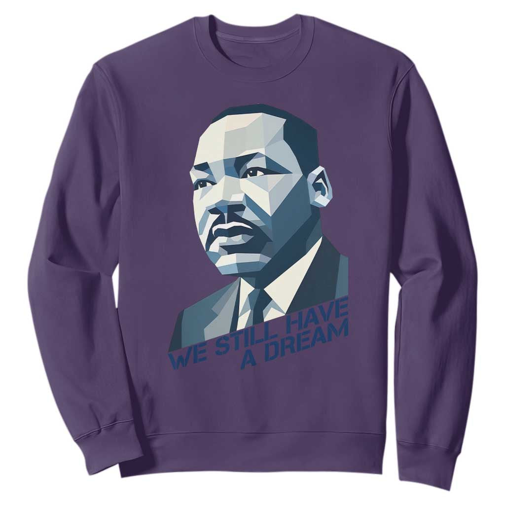 Martin Luther King Jr Sweatshirt We Still Have A Dream - African Pride