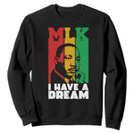 Martin Luther King Jr Sweatshirt I Have Dream MLK Quote - African Pride