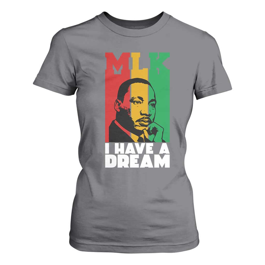 Martin Luther King Jr T Shirt For Women I Have Dream MLK Quote - African Pride