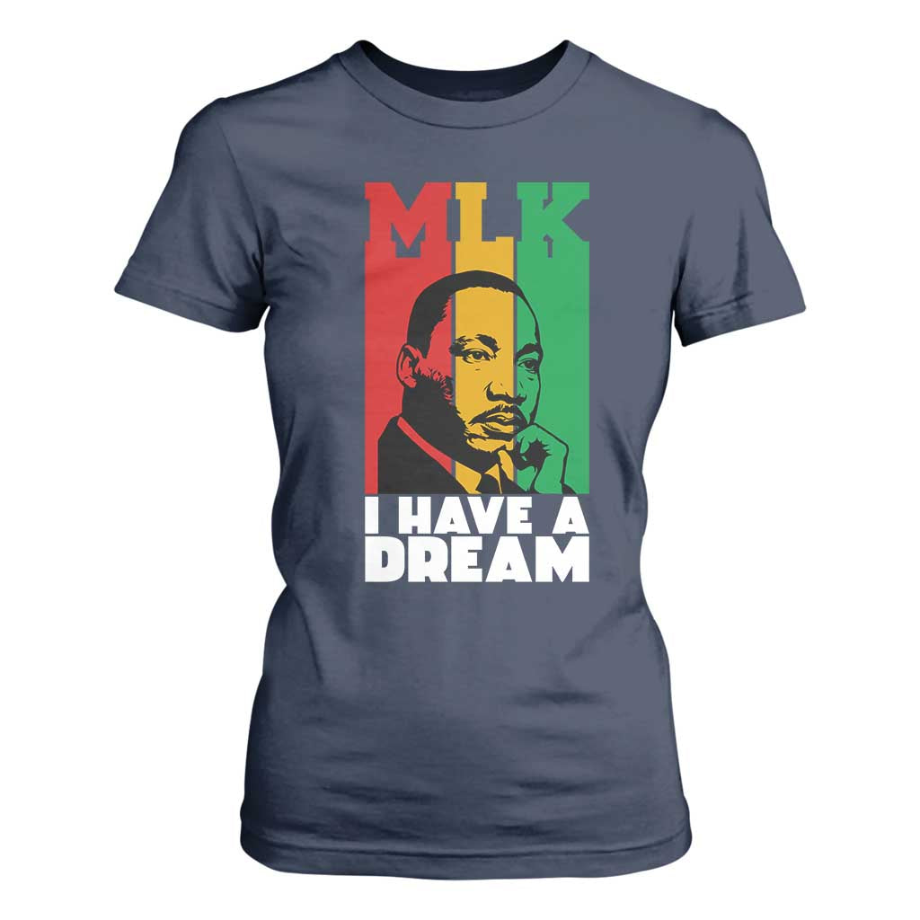 Martin Luther King Jr T Shirt For Women I Have Dream MLK Quote - African Pride