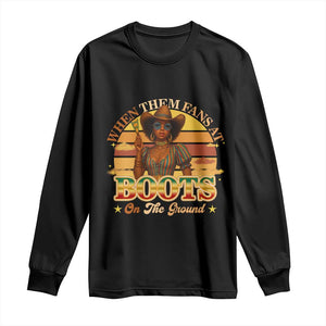 Black Cowgirl Afro Rodeo Long Sleeve Shirt Where Them Fans At Boots On Da Ground - African Pride