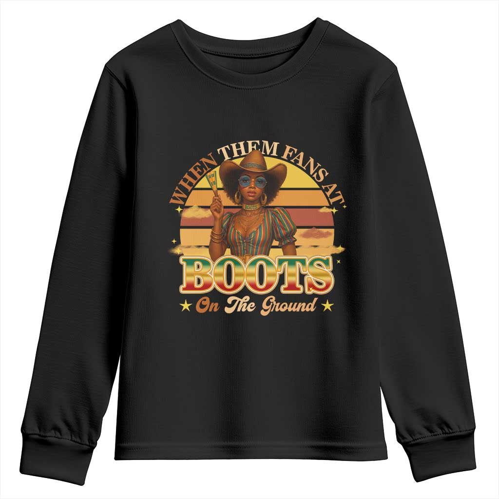 Black Cowgirl Afro Rodeo Youth Sweatshirt Where Them Fans At Boots On Da Ground - African Pride