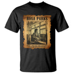 Rosa Parks Quote T Shirt Black Movement Protest - African Pride