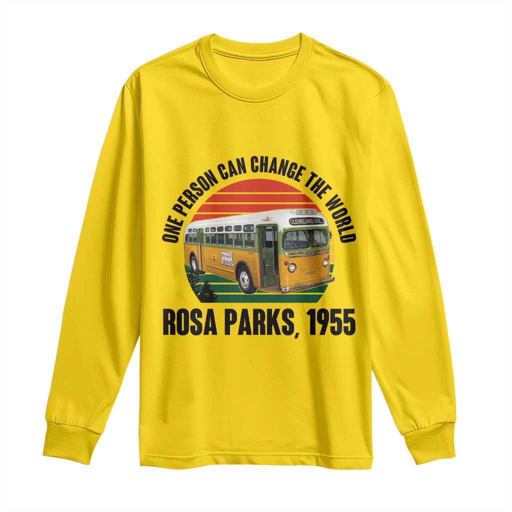 Rosa Parks Long Sleeve Shirt One Person Can Change The World