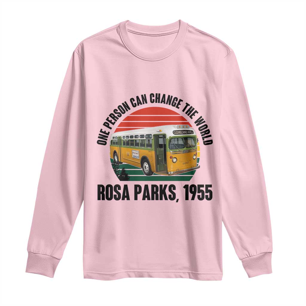 Rosa Parks Long Sleeve Shirt One Person Can Change The World